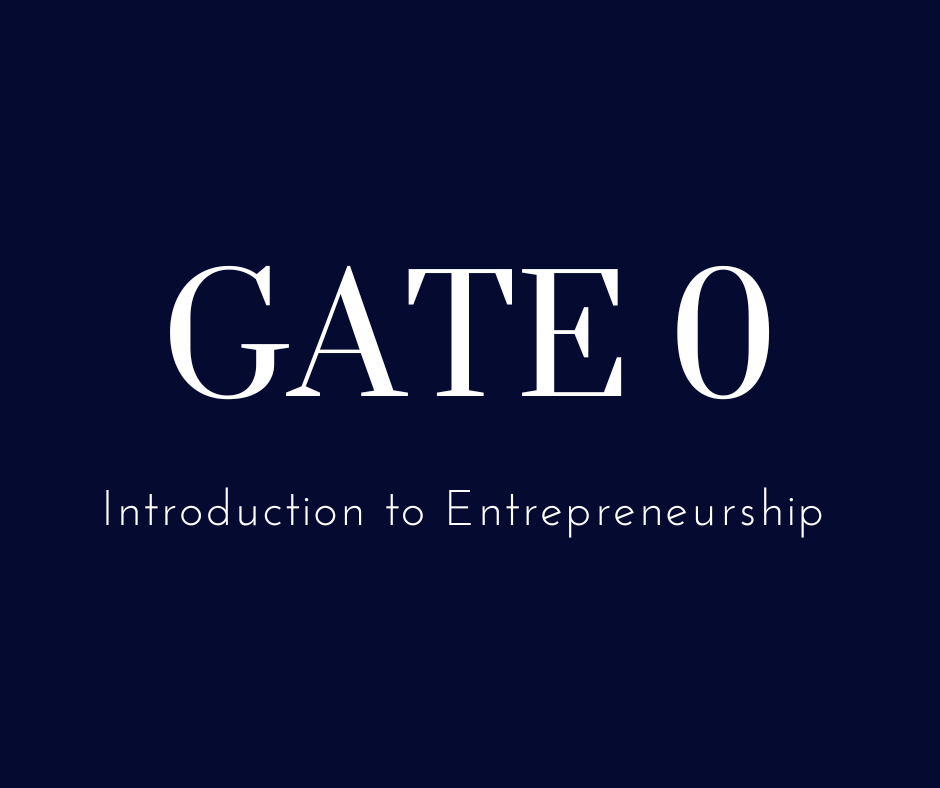 Gate 0: Introduction to Entrepreneurship Entr00